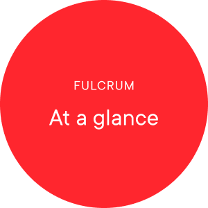 Fulcrum at a Glance